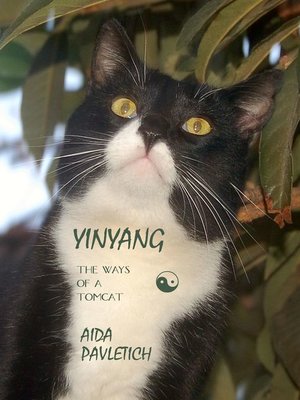 cover image of Yinyang the Ways of a Tomcat